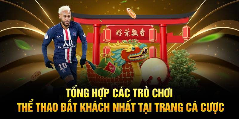 Tổng hợp các trò chơi thể thao đắt khách nhất tại trang cá cược