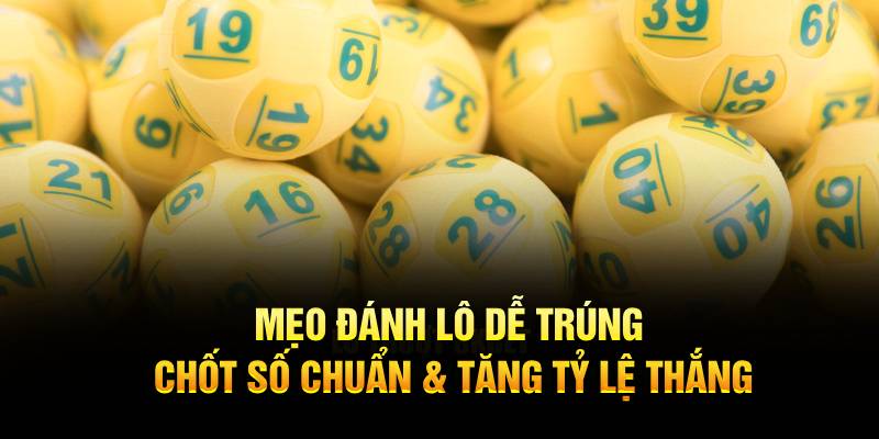 Đánh Lô Dễ Trúng