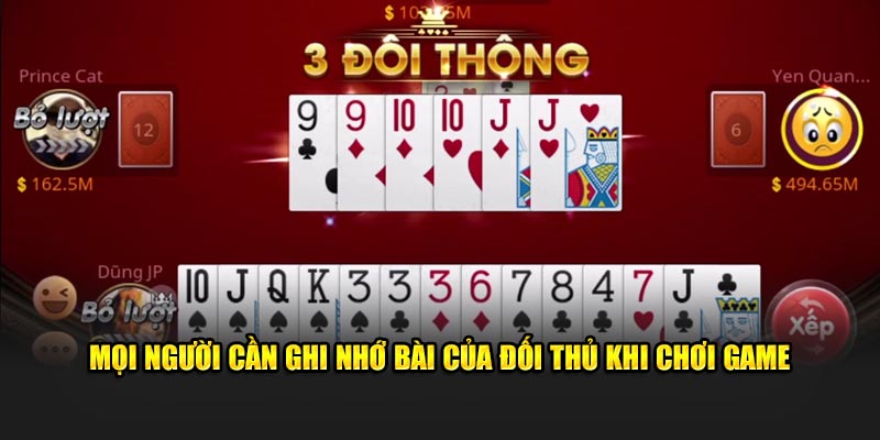 Mọi người cần ghi nhớ bài của đối thủ khi chơi game